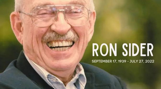 In memory of Ron Sider and his amazing work for peace and justice